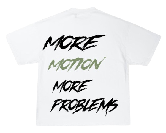 MORE MOTION TEE